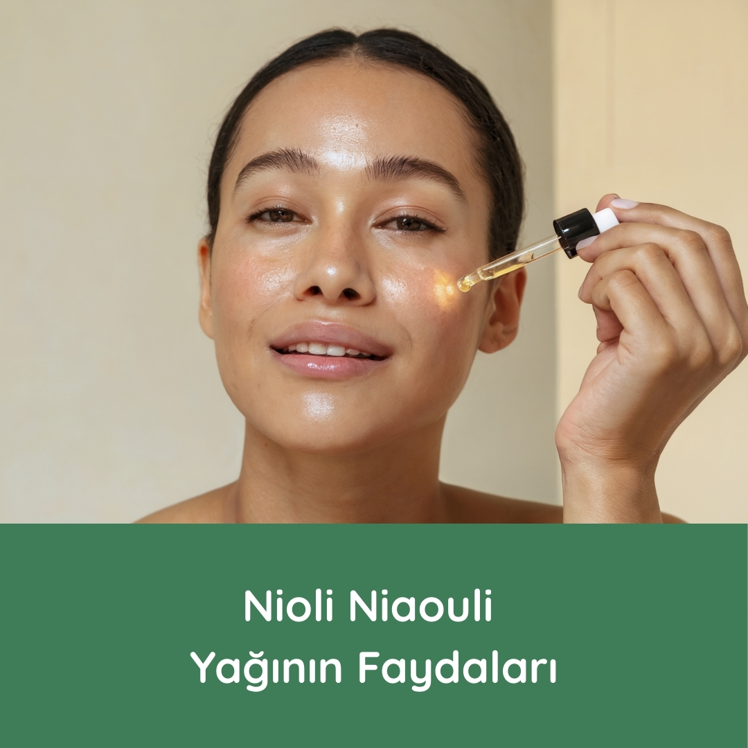 Nioli Niaouli Yağının Faydaları